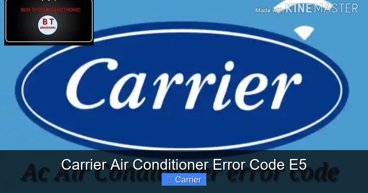 Carrier Air Conditioner Error Code E5