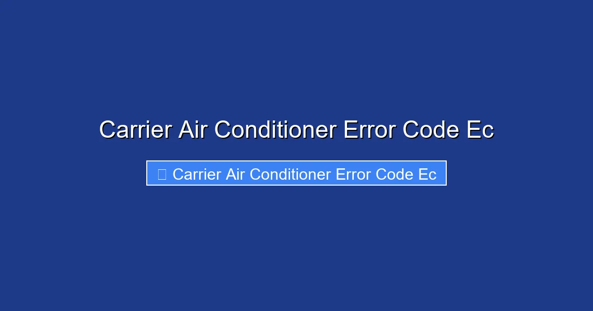 Carrier Air Conditioner Error Code Ec