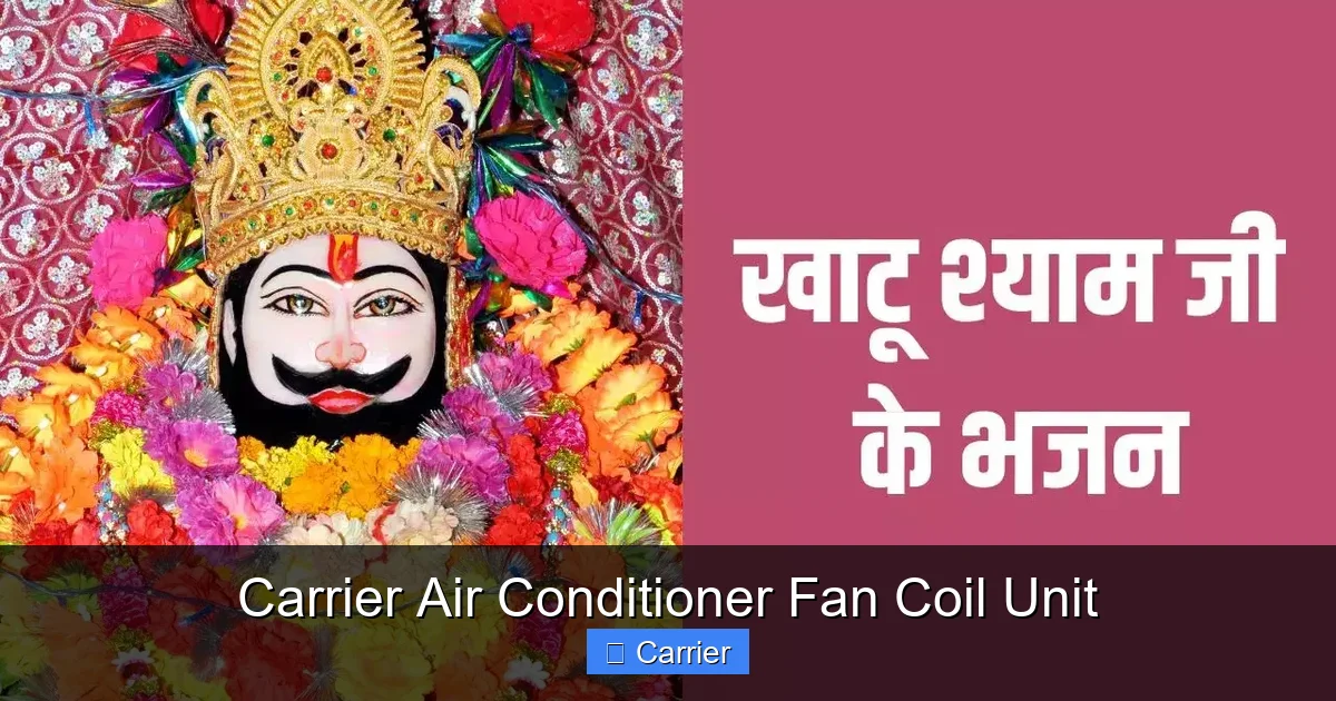 Carrier Air Conditioner Fan Coil Unit