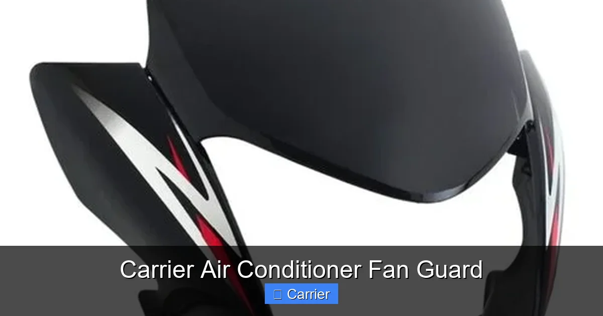 Carrier Air Conditioner Fan Guard