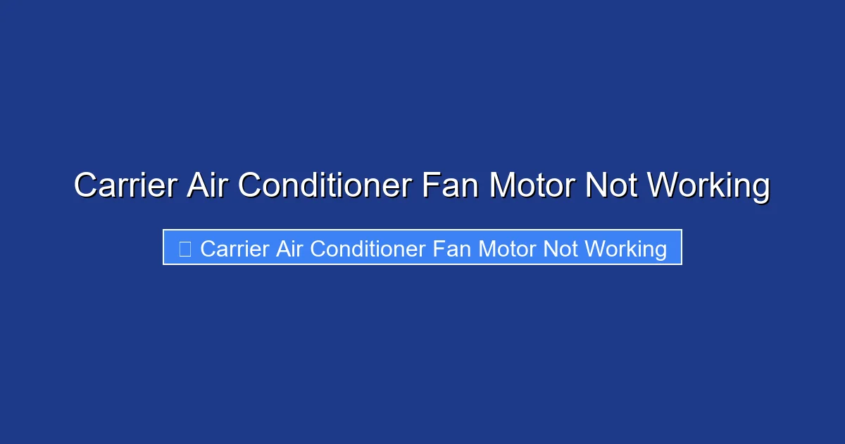 Carrier Air Conditioner Fan Motor Not Working