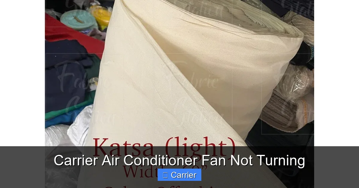 Carrier Air Conditioner Fan Not Turning