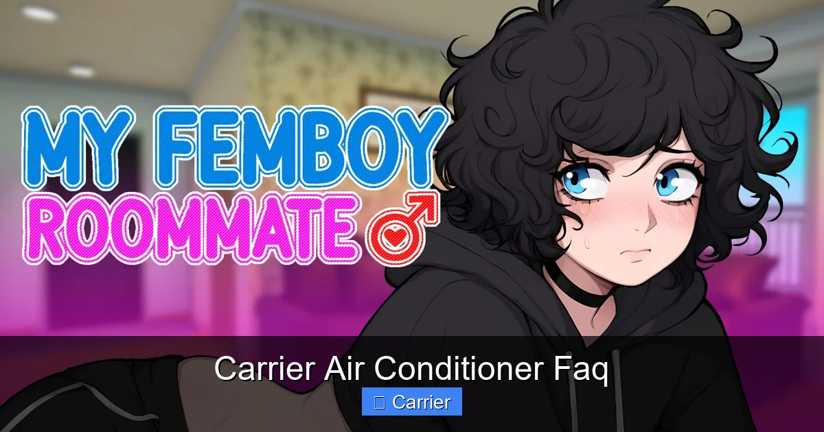 Carrier Air Conditioner Faq