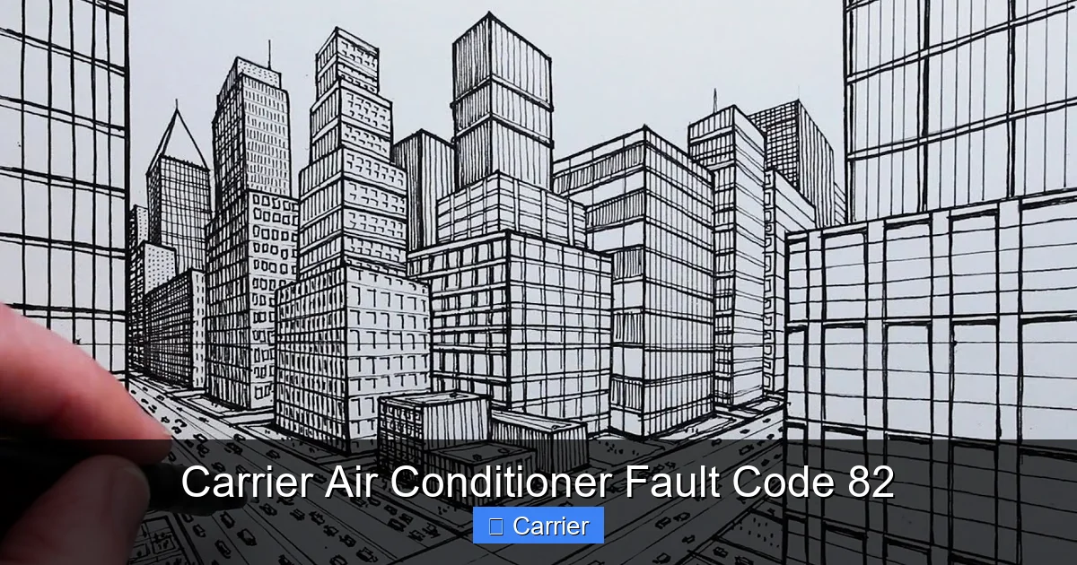 Carrier Air Conditioner Fault Code 82