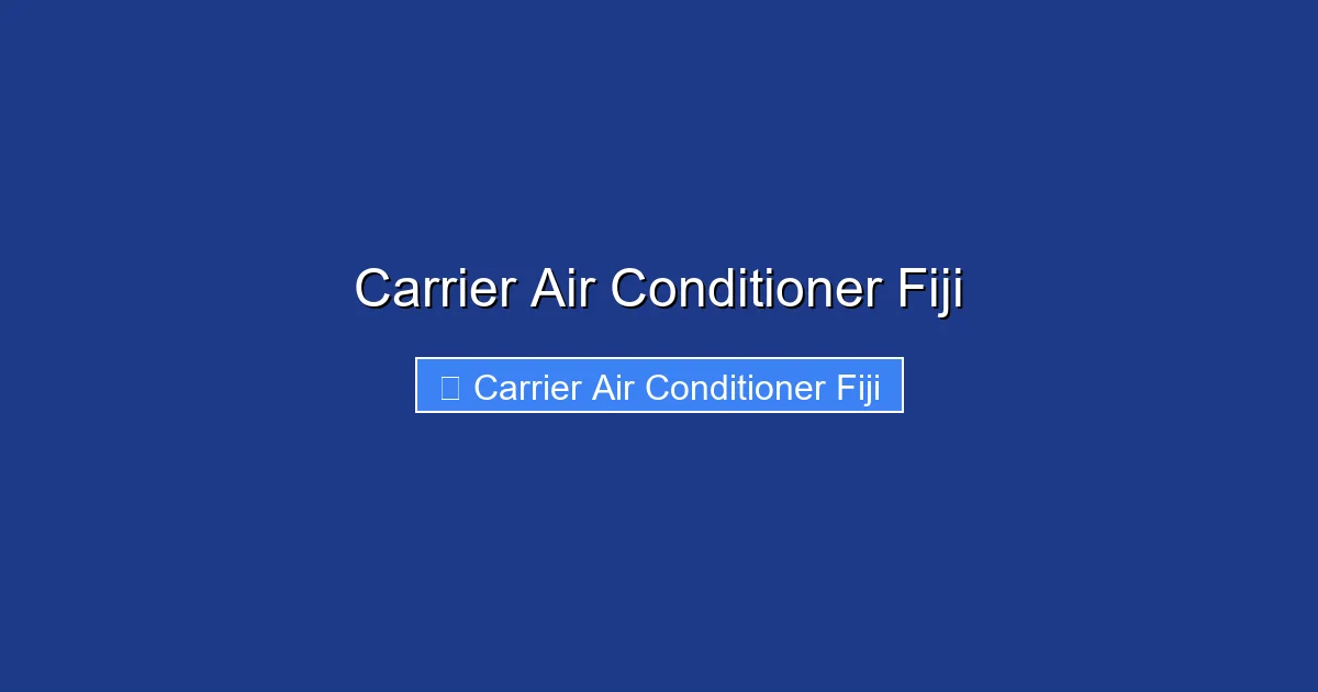 Carrier Air Conditioner Fiji