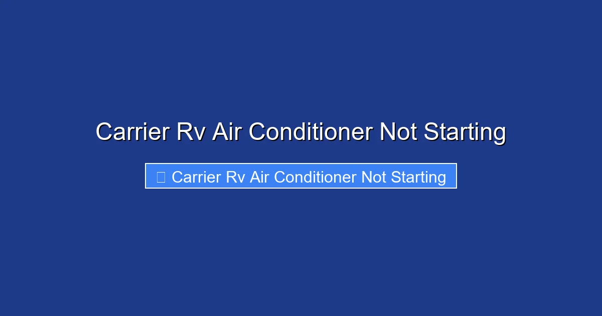 Carrier Rv Air Conditioner Not Starting