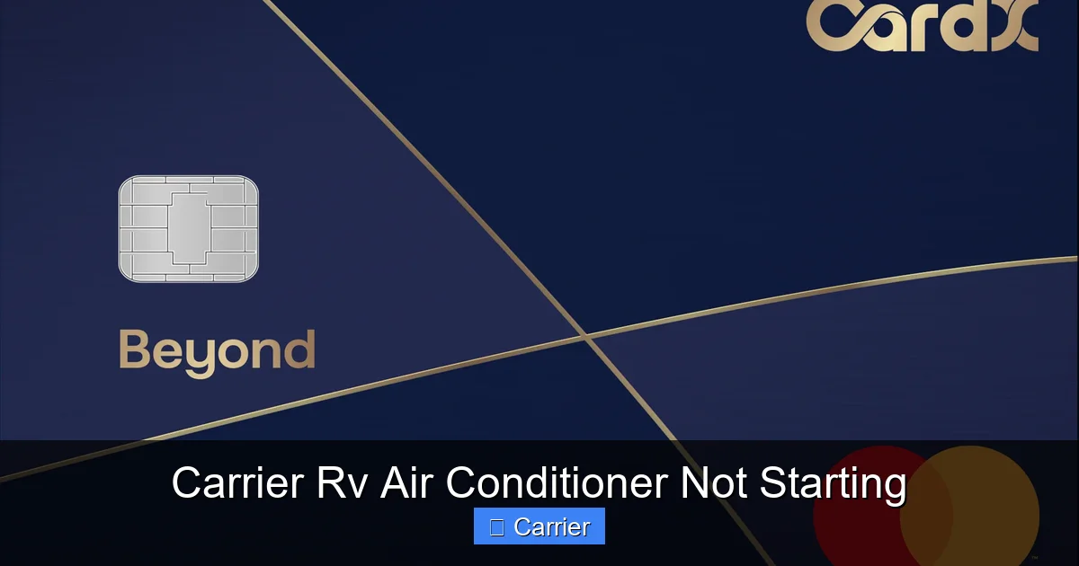 Carrier Rv Air Conditioner Not Starting