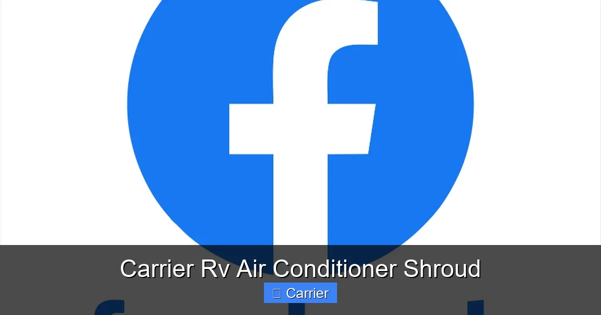 Carrier Rv Air Conditioner Shroud
