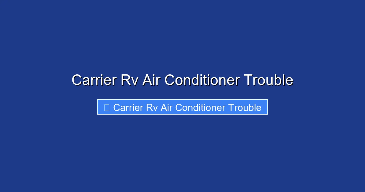 Carrier Rv Air Conditioner Trouble