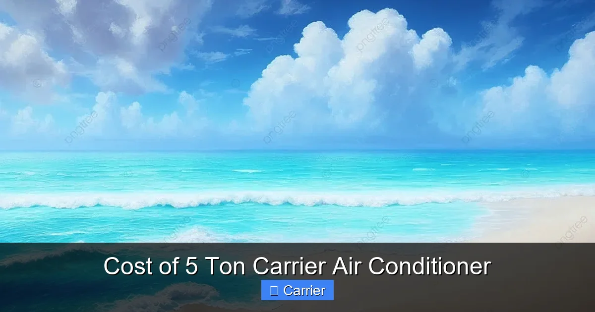Cost of 5 Ton Carrier Air Conditioner