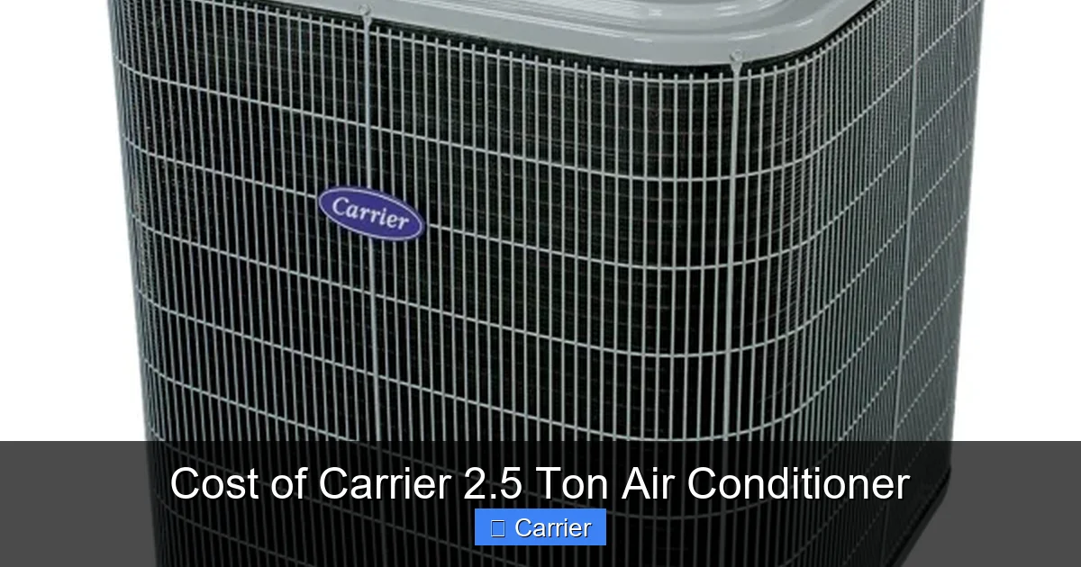 Cost of Carrier 2.5 Ton Air Conditioner