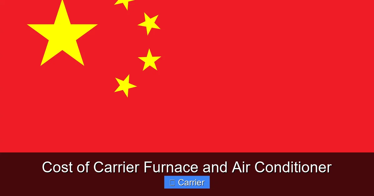 Cost of Carrier Furnace and Air Conditioner