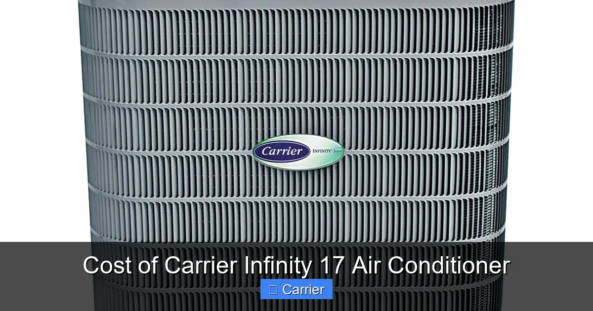 Cost of Carrier Infinity 17 Air Conditioner
