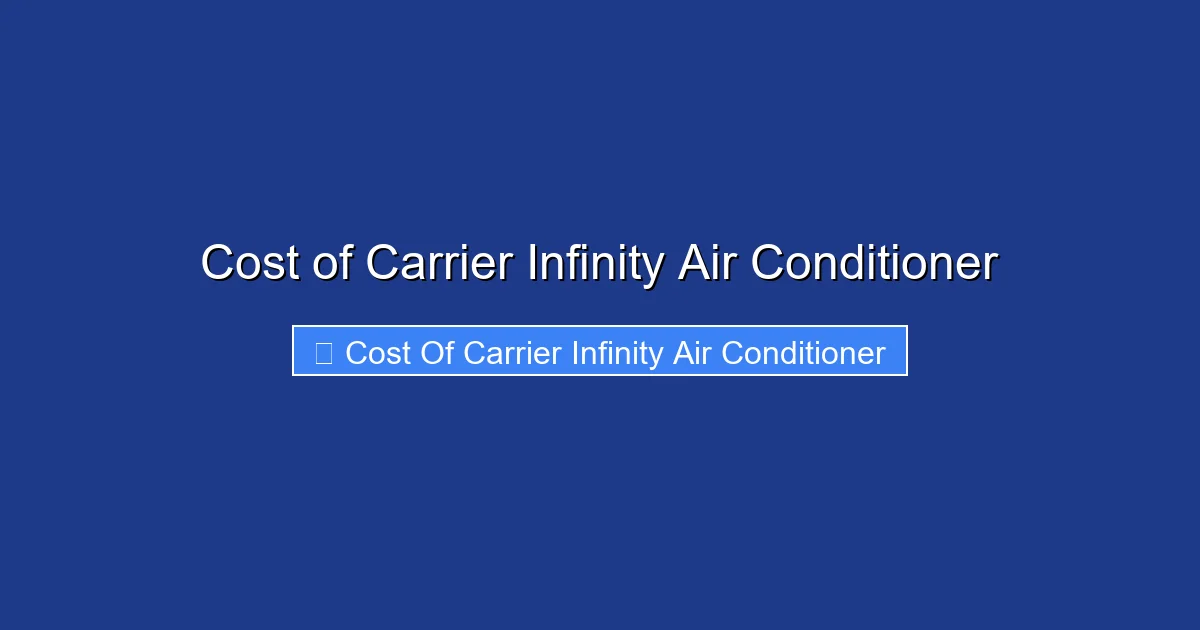 Cost of Carrier Infinity Air Conditioner