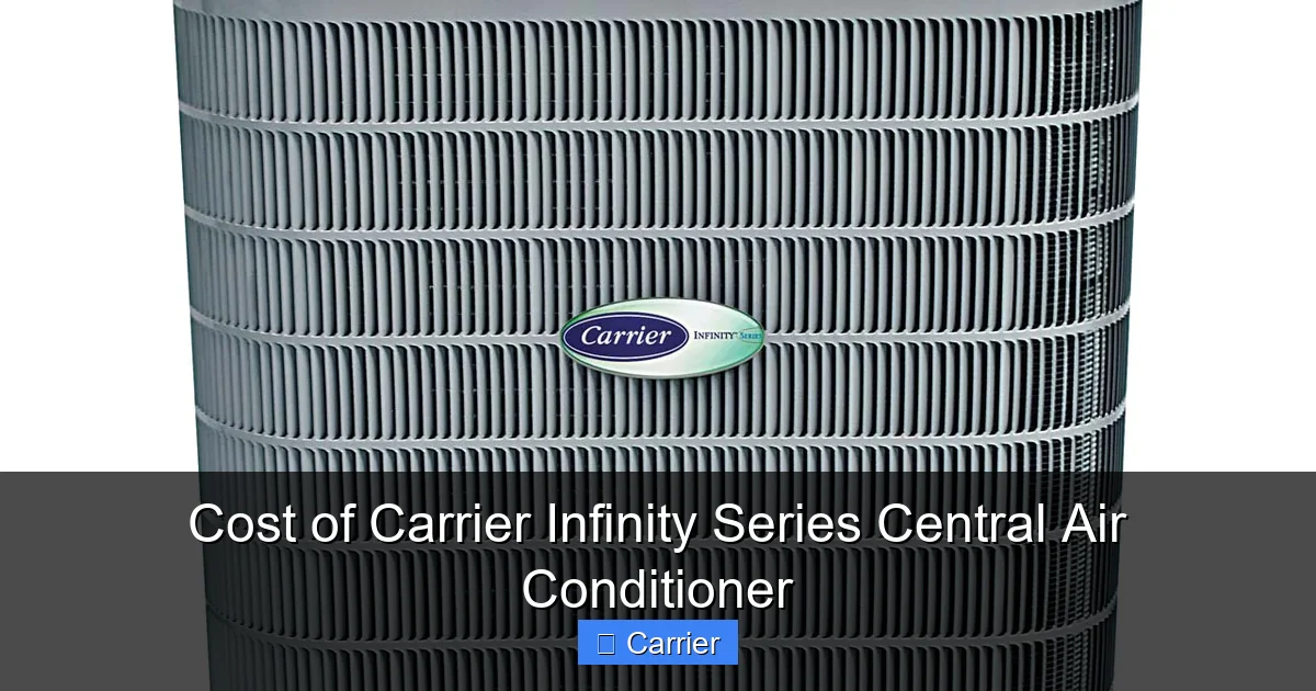 Cost of Carrier Infinity Series Central Air Conditioner
