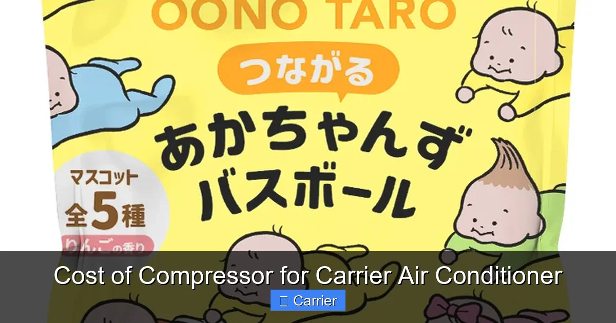 Cost of Compressor for Carrier Air Conditioner