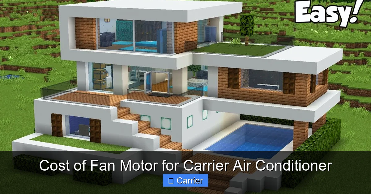 Cost of Fan Motor for Carrier Air Conditioner