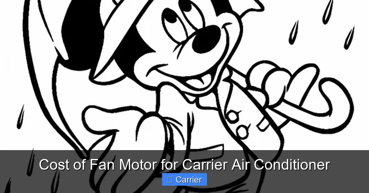 Cost of Fan Motor for Carrier Air Conditioner