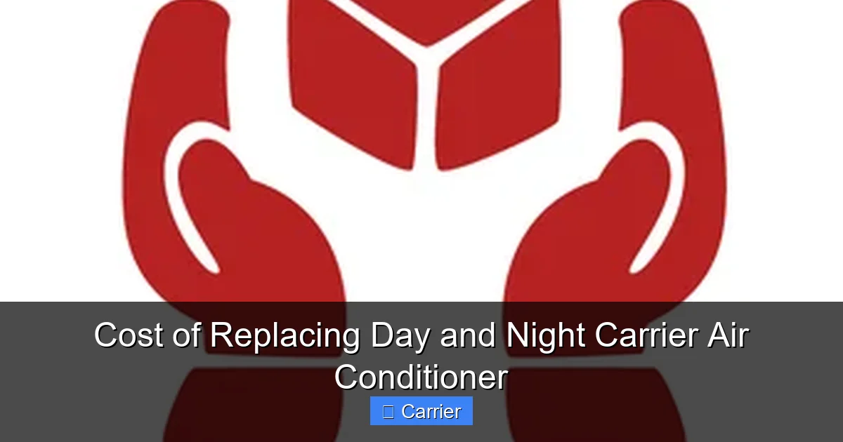Cost of Replacing Day and Night Carrier Air Conditioner
