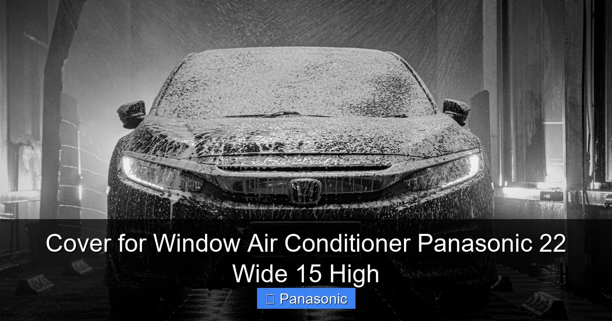 Cover for Window Air Conditioner Panasonic 22 Wide 15 High
