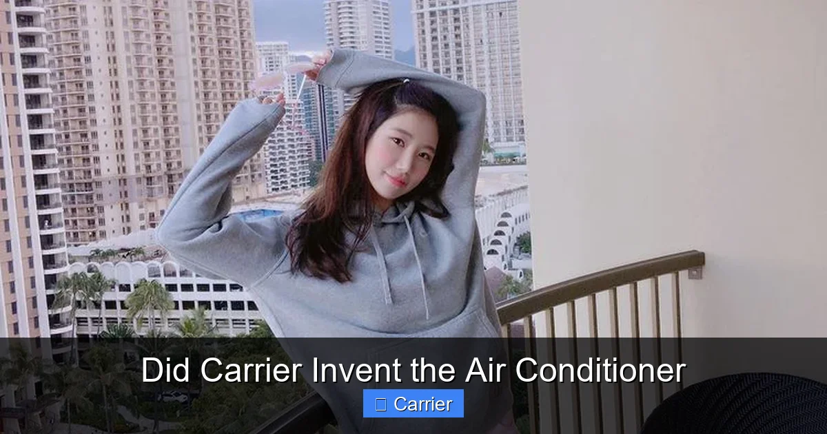 Did Carrier Invent the Air Conditioner