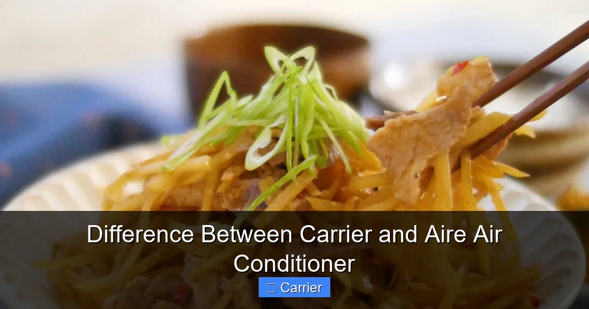 Difference Between Carrier and Aire Air Conditioner
