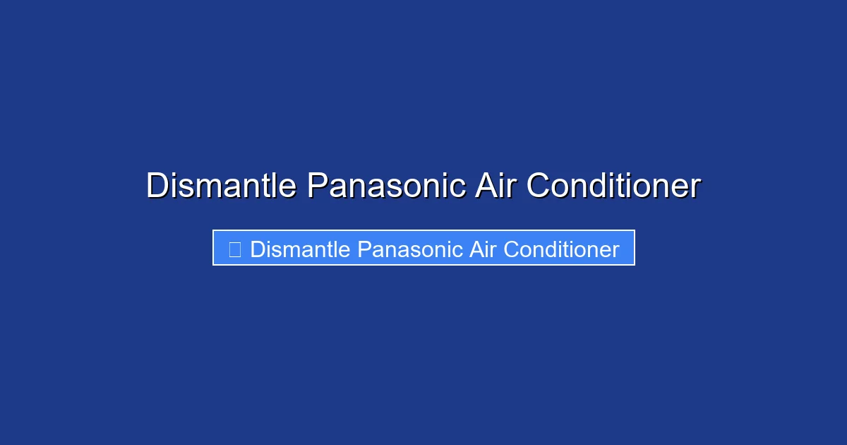 Dismantle Panasonic Air Conditioner