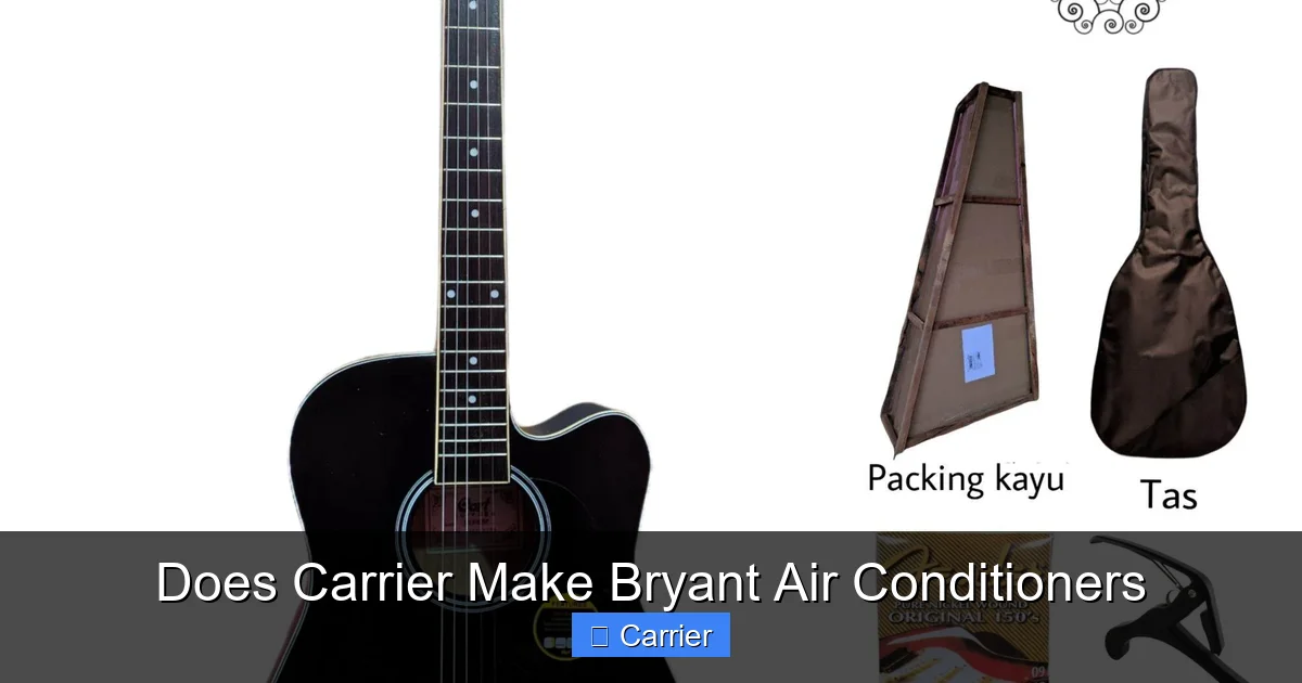 Does Carrier Make Bryant Air Conditioners