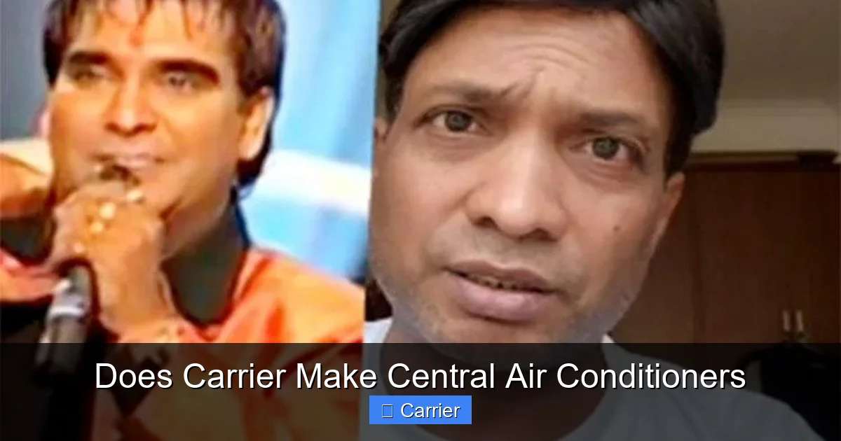 Does Carrier Make Central Air Conditioners