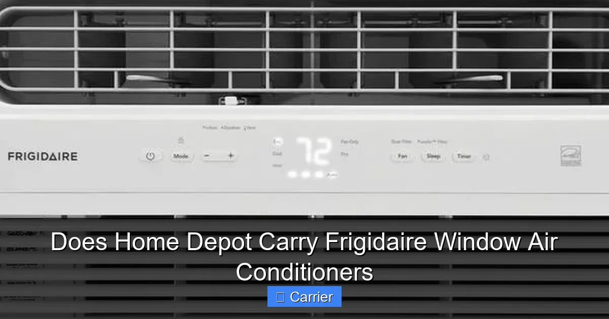 Does Home Depot Carry Frigidaire Window Air Conditioners