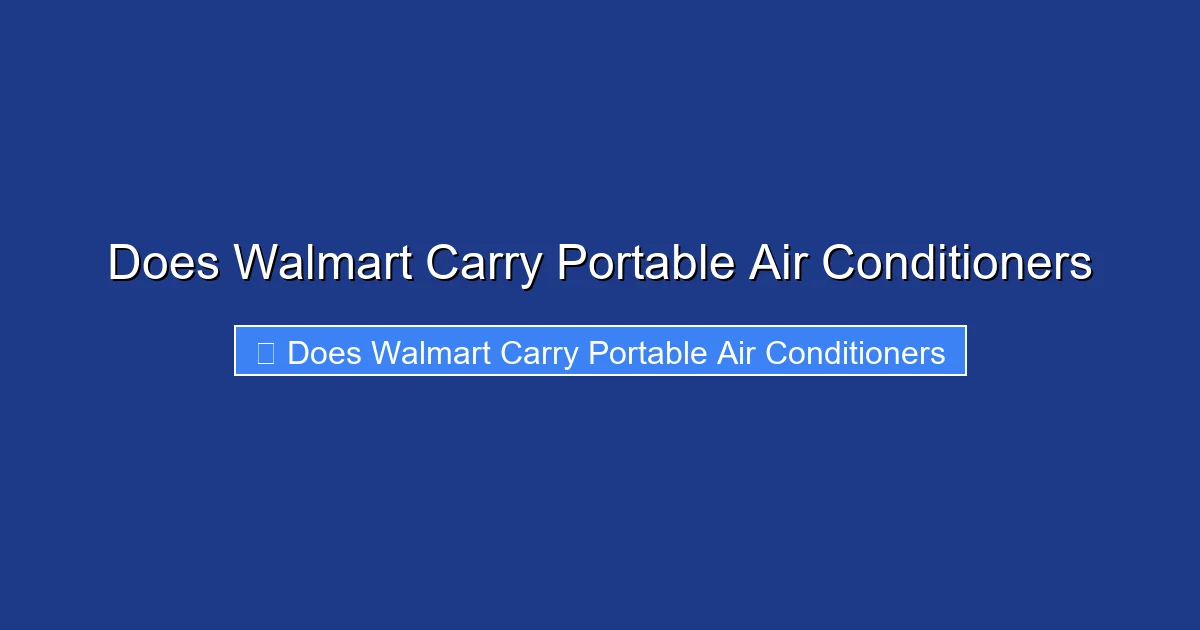 Does Walmart Carry Portable Air Conditioners