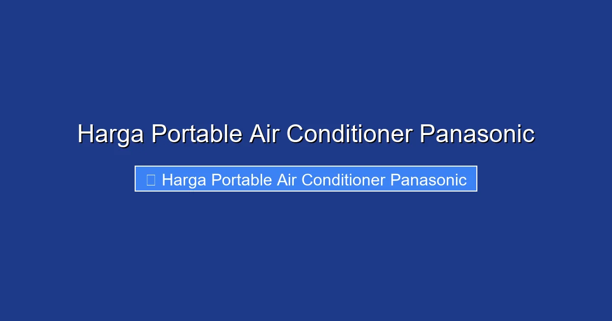 Harga Portable Air Conditioner Panasonic