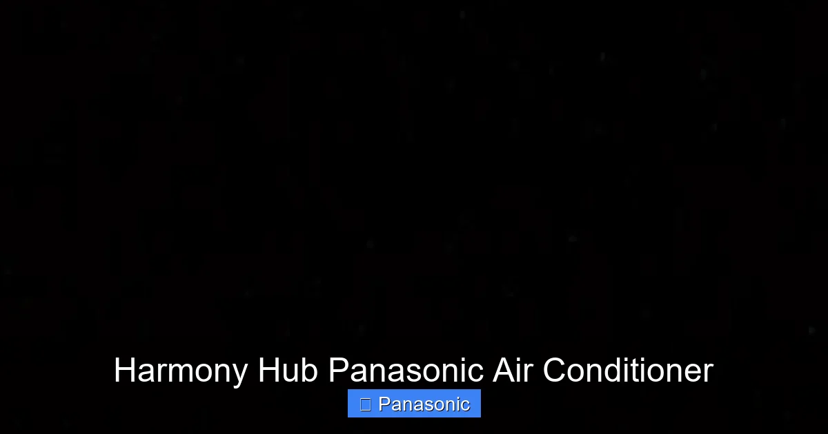 Harmony Hub Panasonic Air Conditioner
