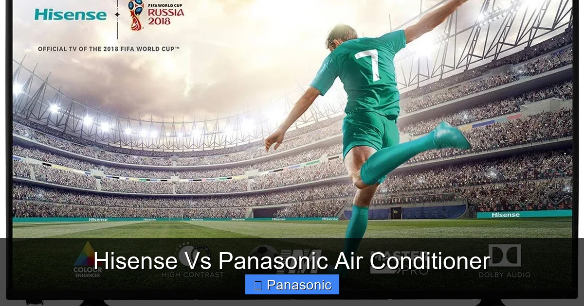 Hisense Vs Panasonic Air Conditioner