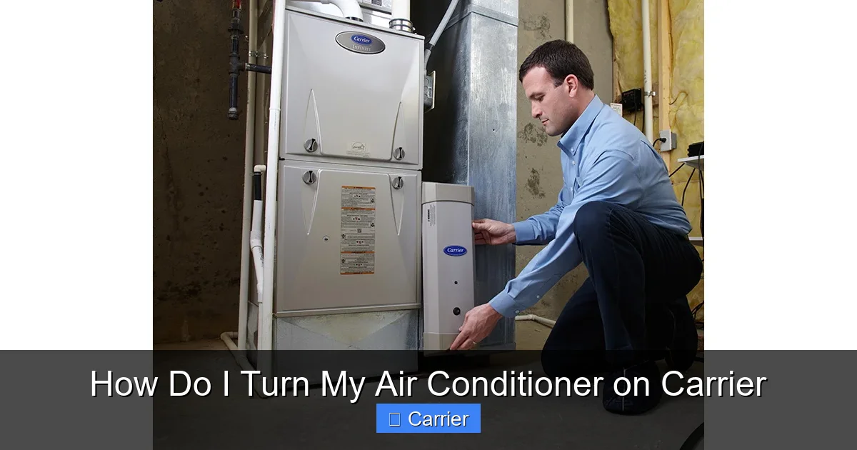 How Do I Turn My Air Conditioner on Carrier