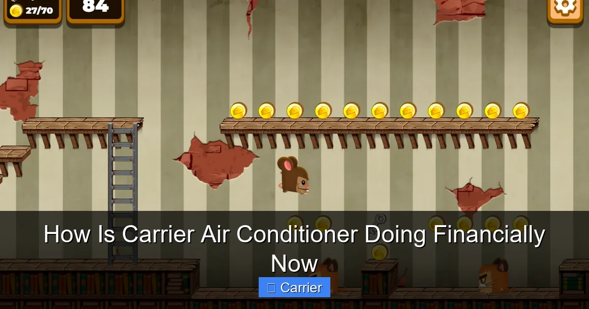 How Is Carrier Air Conditioner Doing Financially Now