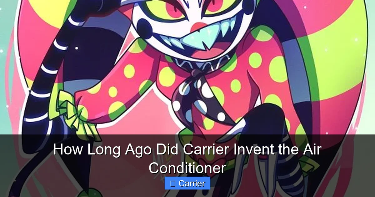 How Long Ago Did Carrier Invent the Air Conditioner