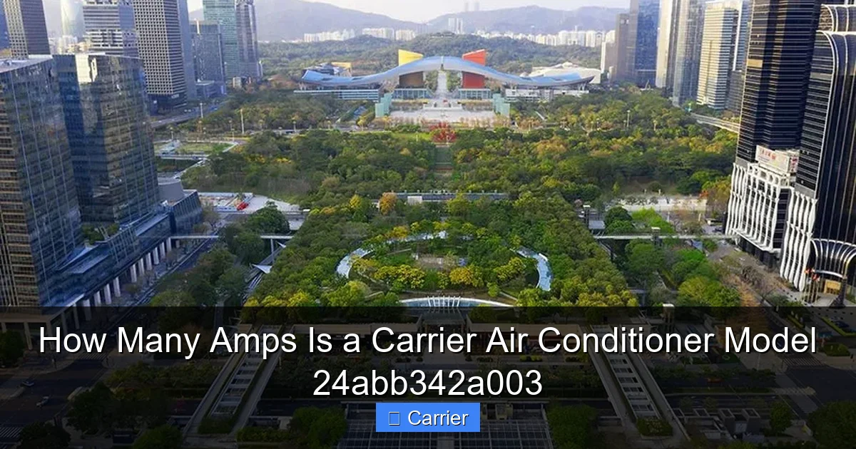 How Many Amps Is a Carrier Air Conditioner Model 24abb342a003