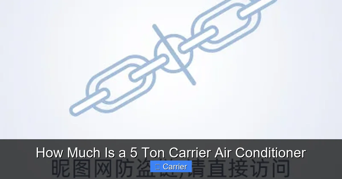 How Much Is a 5 Ton Carrier Air Conditioner