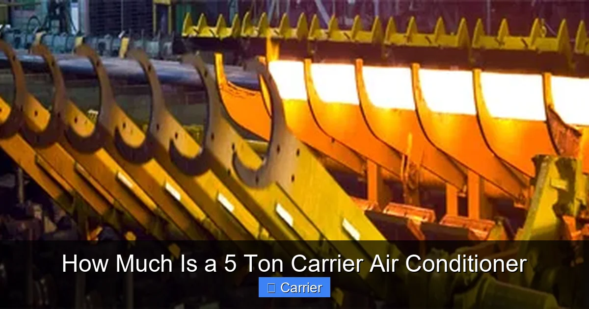 How Much Is a 5 Ton Carrier Air Conditioner