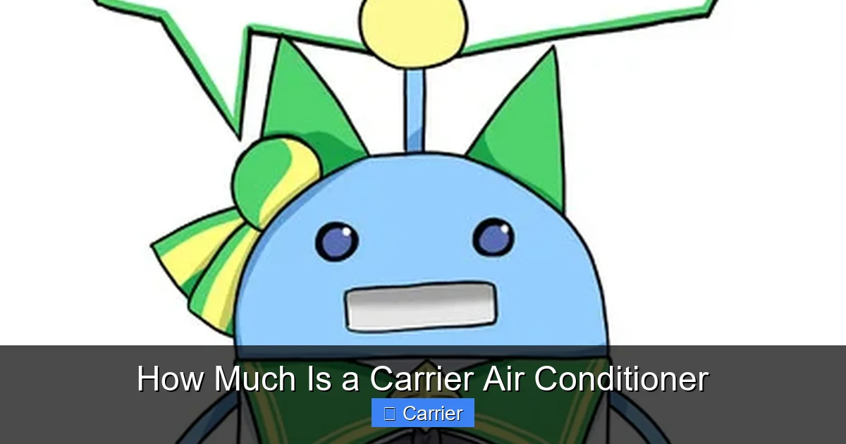 How Much Is a Carrier Air Conditioner