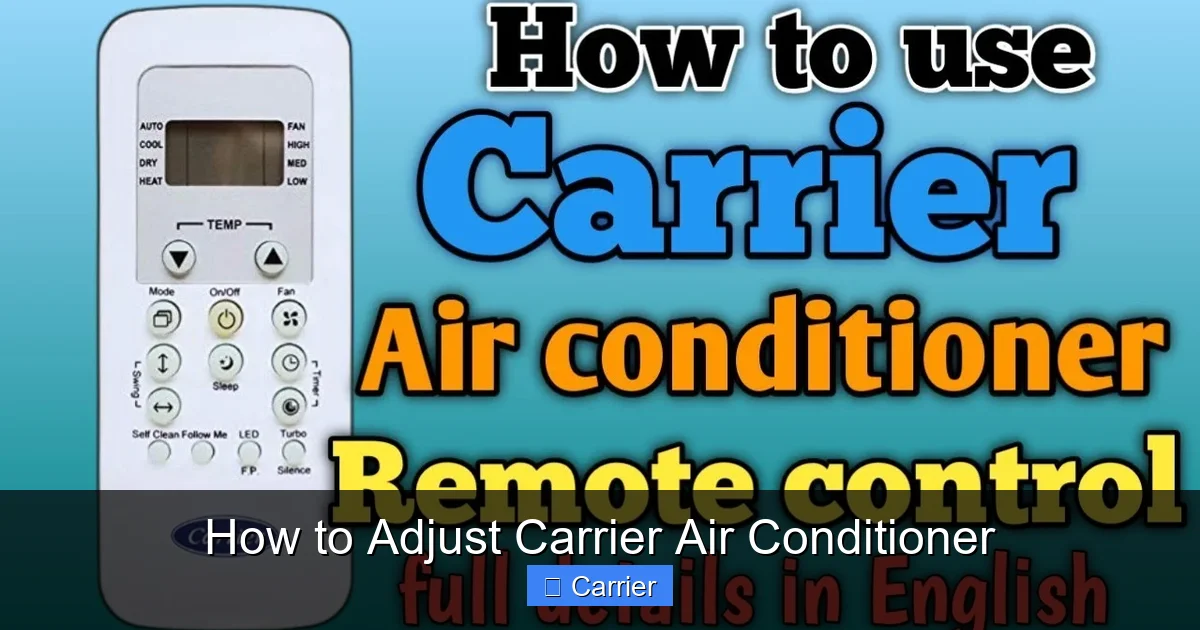 How to Adjust Carrier Air Conditioner