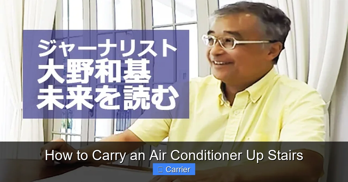 How to Carry an Air Conditioner Up Stairs