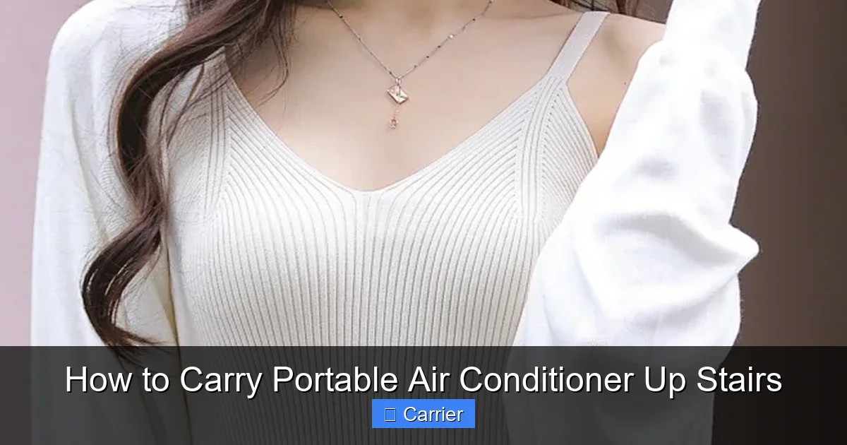How to Carry Portable Air Conditioner Up Stairs