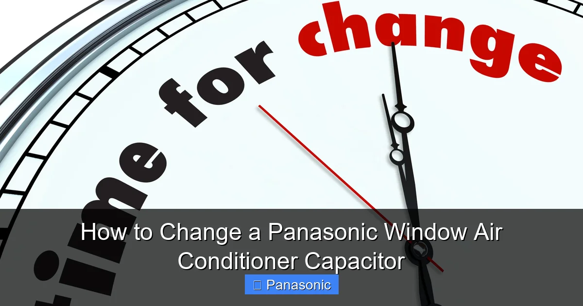 How to Change a Panasonic Window Air Conditioner Capacitor