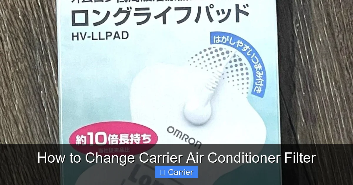 How to Change Carrier Air Conditioner Filter