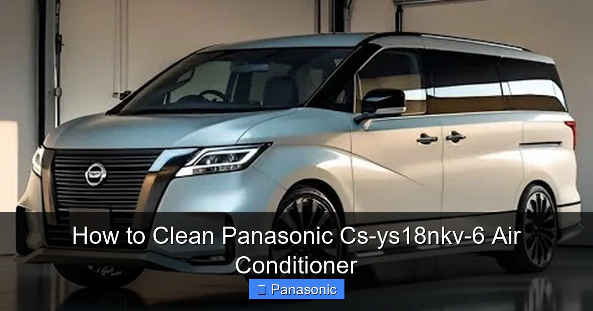 How to Clean Panasonic Cs-ys18nkv-6 Air Conditioner