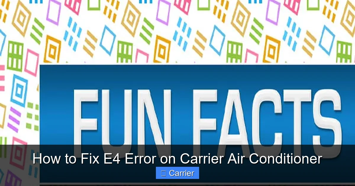 How to Fix E4 Error on Carrier Air Conditioner