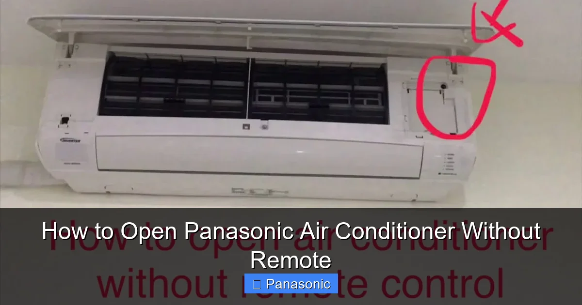 How to Open Panasonic Air Conditioner Without Remote