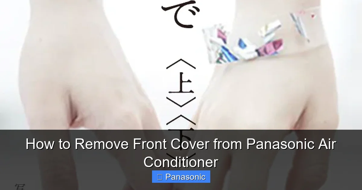 How to Remove Front Cover from Panasonic Air Conditioner